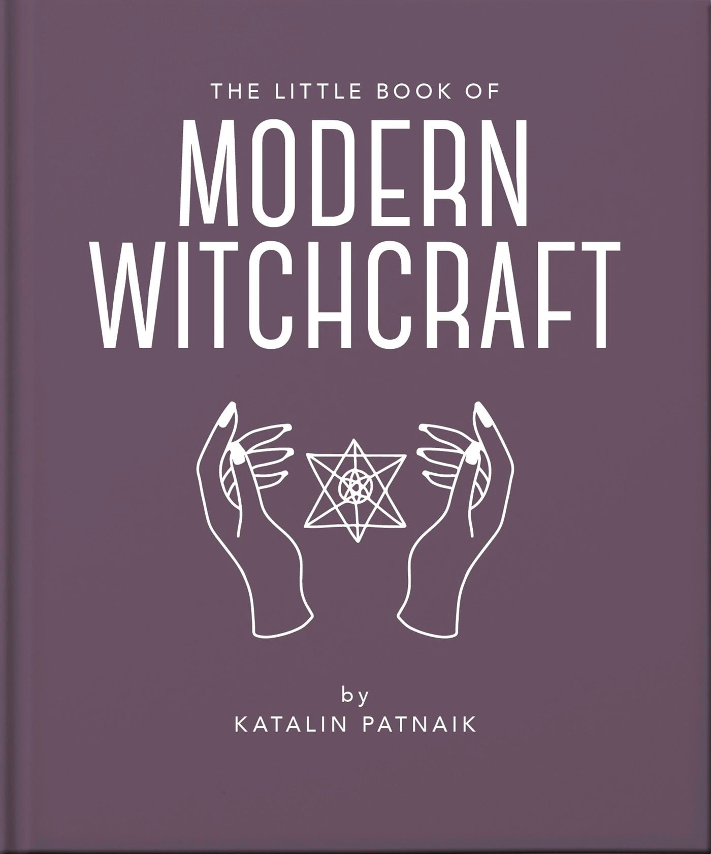 Book cover image for The Little Book of Modern Witchcraft ISBN: 9781800695313